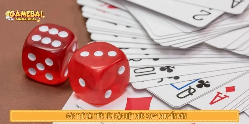 Tìm Hiểu Chi Tiết Các Thế Bài Tiến Lên Hiệu Quả Khi Chơi Các thế bài tiến lên đặc biệt giúp xoay chuyển ván