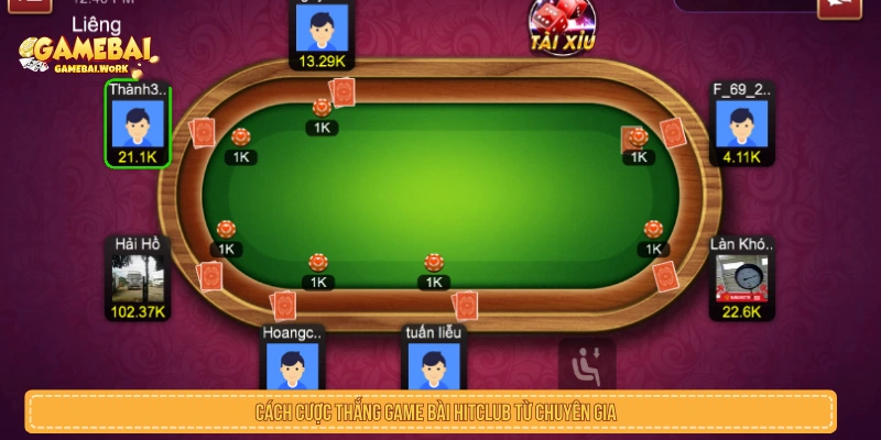 Cách cược thắng game bài HITCLUB từ chuyên gia 
