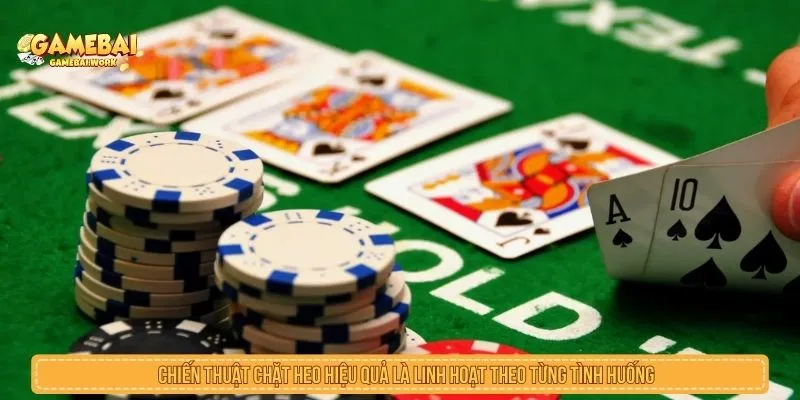 Tổng Hợp Chiến Thuật Chặt Heo Giúp Lật Ngược Thế Trận Chiến thuật chặt heo hiệu quả là linh hoạt theo từng tình huống